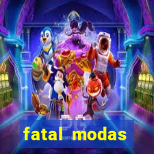 fatal modas barreiras bahia